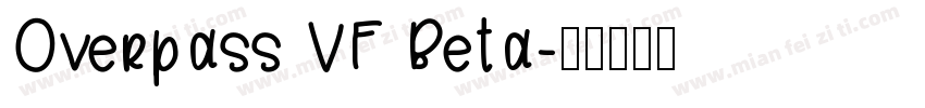 Overpass VF Beta字体转换